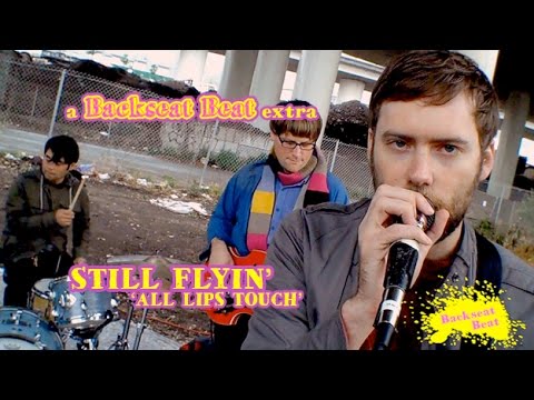 Backseat Beat Episode 5 -  'All Lips Touch' by Still Flyin'