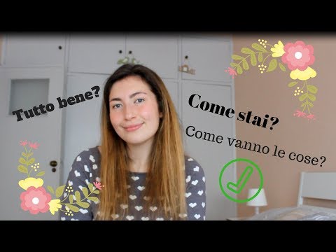 Different ways to ask HOW ARE YOU in Italian