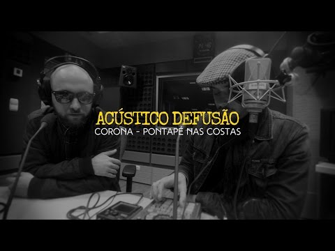 Conjunto Corona — Pontapé Nas Costas (Acústico Defusão)