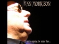 Van Morrison Live Conventry 2002  So Complicated