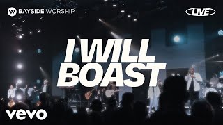Bayside Worship - I Will Boast (Live)