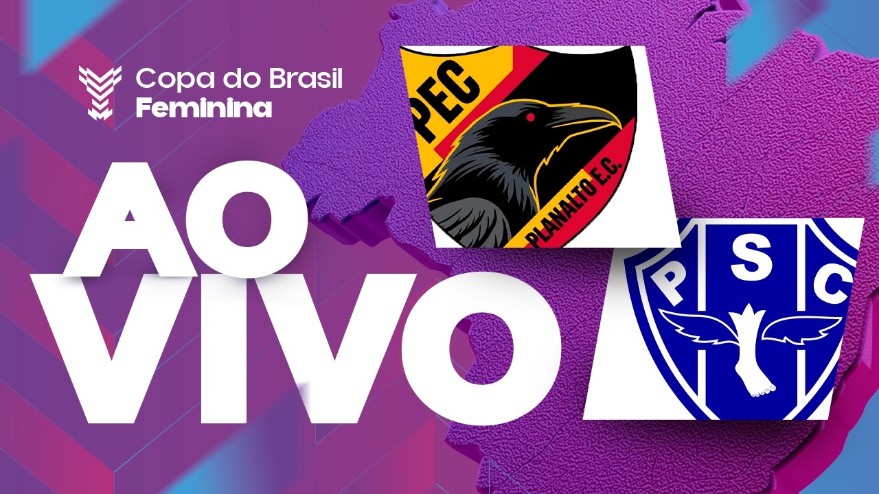 AO VIVO COM IMAGENS: PLANALTO x PAYSANDU | COPA DO BRASIL FEMININA 2026