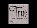 Trae-Hold On ft Dallas(Slowed)