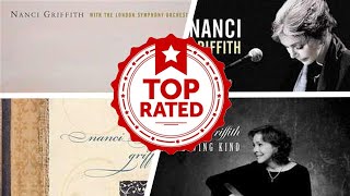 The Best Nanci Griffith Albums Of All Time 💚