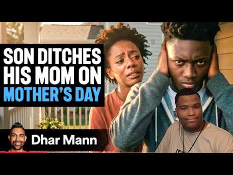 Son Ditches His Mom on MOTHER'S DAY | Dhar Mann Studios | Reaction | Emotional Loving Moment :)