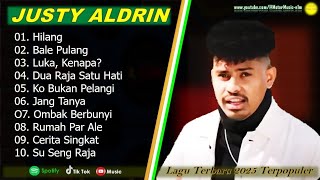 Download lagu JUSTY ALDRIN - HILANG - LUKA, KENAPA? - FULL ALBUM TERBAIK 2025 ||  || LAGU SLOW 2025#ontrending mp3
