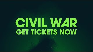 Civil War | In UK and Irish Cinemas April 12 | Previews April 11 | GET TICKETS NOW