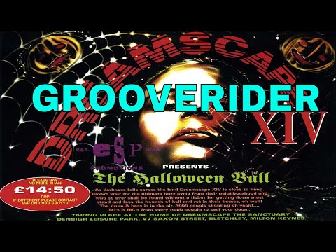 GROOVERIDER @ DREAMSCAPE 14 - THE HALLOWEEN BALL 29/10/94
