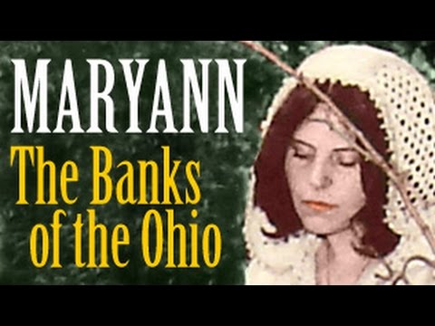 Maryann - The Banks of the Ohio