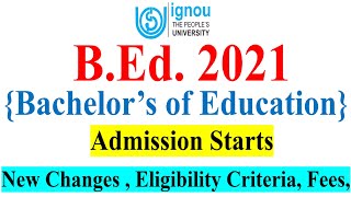 IGNOU B.ED Admission For Jan 2021 Session Starts || Eligibility Criteria ,Fees, Complete Details |
