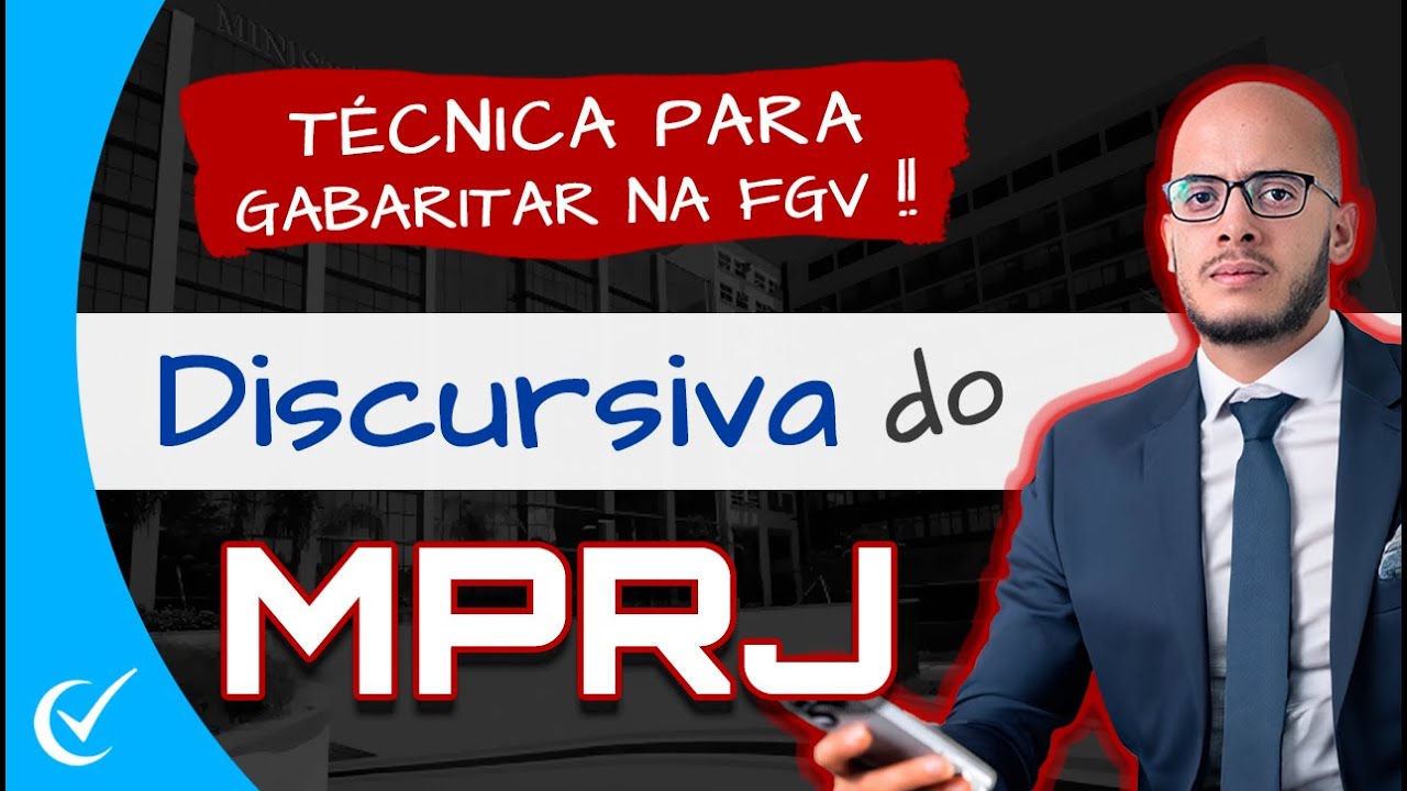 DISCURSIVA MPRJ 2025: TEXTO DISSERTATIVO DA FGV E TEMAS DE ATUALIDADES OU ESPECÍFICO?