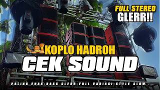 Download lagu CEK SOUND HAJATAN KOPLO HADROH X INSTUMENT JOWO BASS GEMPA mp3