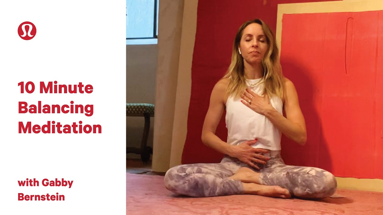 Self Love Meditation | 10 Minute Meditation with Gabby Bernstein | lululemon - YouTube