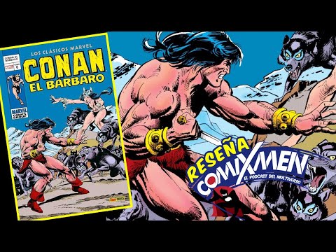 Conan El Bárbaro Los Clásicos Marvel Vol.6 Panini México Reseña Review ComiXmen