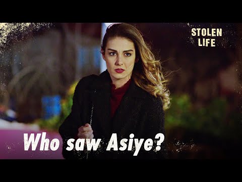 Who saw Asiye? - Stolen Life | Short Scenes