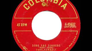 1956 Tony Bennett - Sing You Sinners