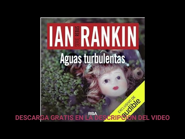 Vídeo relacionado con Aguas turbulentas: John Rebus 12