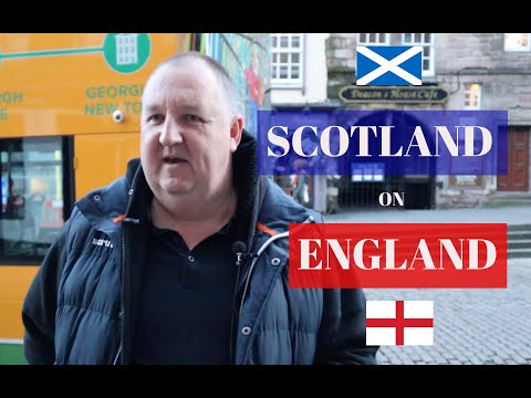 What SCOTTISH People Think About ENGLISH People.  SCOTLAND vs ENGLAND