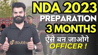 NDA 2023 Preparation | UPSC NDA Exam 2023 की तैयारी कैसे करें? How to Prepare for NDA 2023 exam