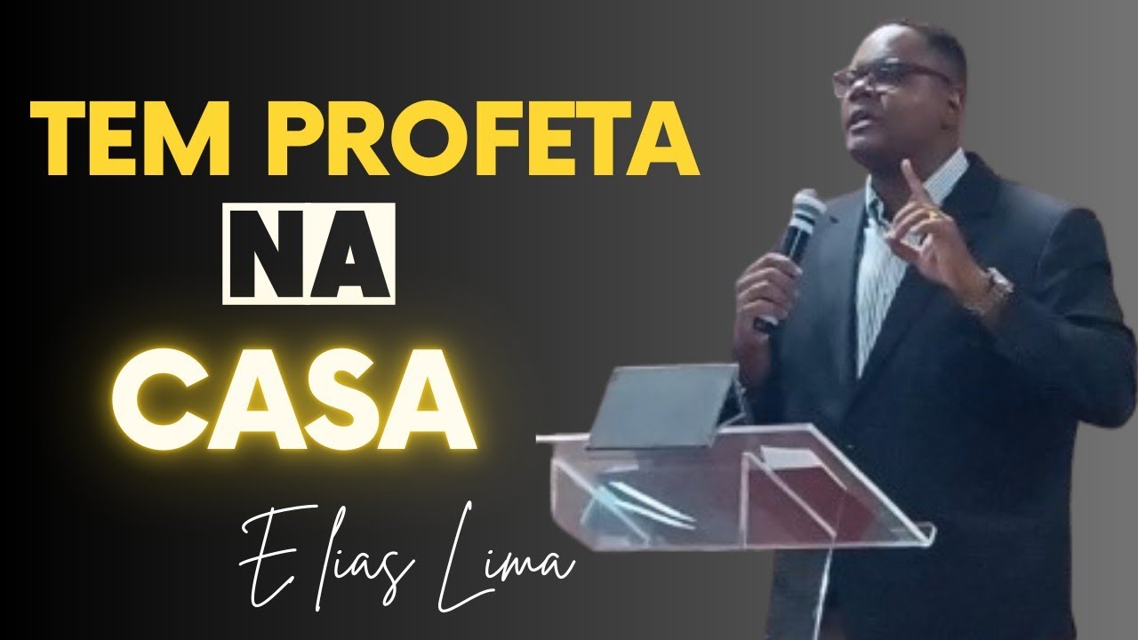 "TEM PROFETA NA CASA" COM ELIAS LIMA 20/10/24