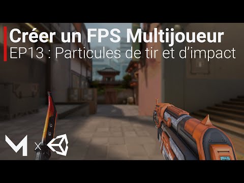 Créer un FPS MULTIJOUEUR avec Mirror sur Unity EP00 Introduction à la série