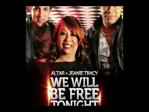 Altar + Jeanie Tracy - We Will Be Free Tonight (Radio Edit)