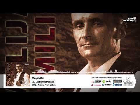 MILIJA MILIC - GDE STE MOJE DVADESETE