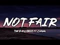 The Kid LAROI - NOT FAIR (Lyrics) ft. Corbin