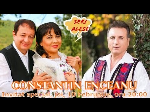 ”STAI CU MINE, OMULE, SĂ-ȚI CÂNT” - CONSTANTIN ENCEANU  Invitat Special la SERI ALESE
