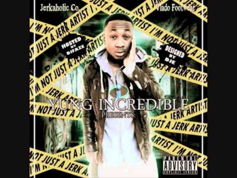 Yung Incredible Ft. J20 - JerkWorld (Download)