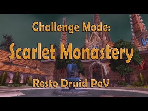 Challenge Mode Scarlet Monastery Resto Druid PoV