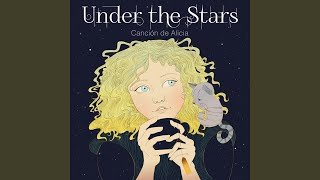 Cover art for Under the Stars (La Cancion de Alicia)