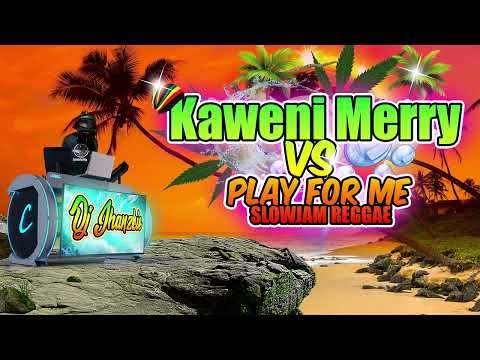 Kaweni Merry - Slow Jam Reggae Remix (Mushup Play For Me Alan Walker) FT.  Dj Jhanzkie 2022
