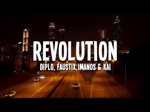 Diplo - Revolution (feat. Faustix & Imanos and Kai) Lyrics