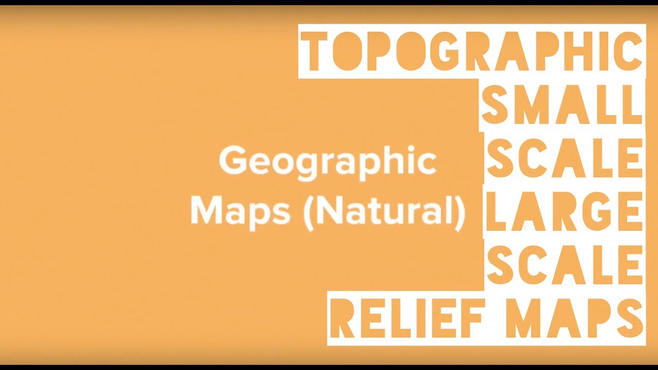 Topographic, Small-Scale, Large Scale, Relief Maps - Geo Glossary