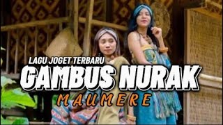 Download lagu GAMBUS MAUMERE NURAK TERBARU 2025 mp3 Download lagu GAMBUS MAUMERE NURAK TERBARU 2025 mp3