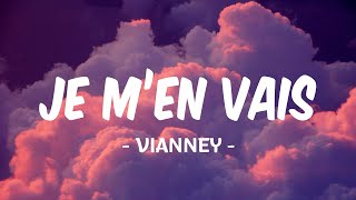 Je M'en Vais - Vianney (Paroles)
