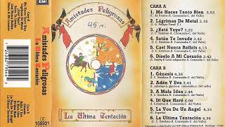 &quot;LA ULTIMA TENTACION&quot;...AMISTADES PELIGROSAS