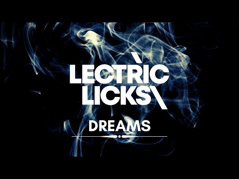 Lectric Licks - Dreams