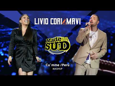 Livio Cori & Mavi - cu'mme / perú - Made in Sud mashup
