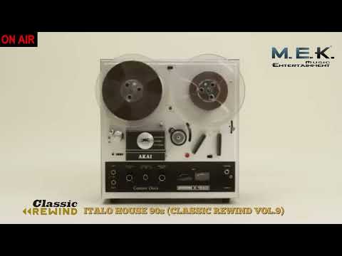 ITALO HOUSE 90s (CLASSIC REWIND VOL.9 - Original Master Recordings)