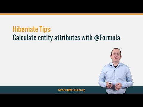 Hibernate Tip: Calculate entity attributes with @Formula
