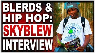 Blerds &amp; Hip Hop: SkyBlew Interview, His Origin Story, Music &amp; More!