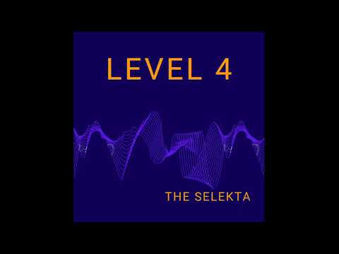 The Selekta  - Level 4 Amapiano Mix