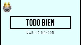 Todo Bien - Marilia Monzón (Lyrics)