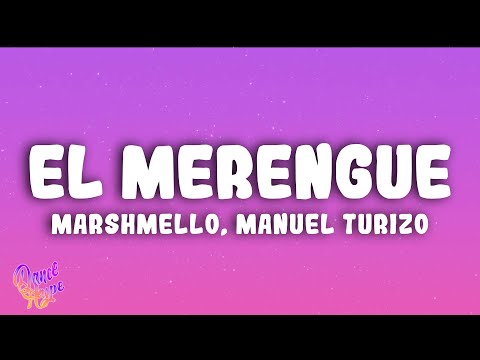 Marshmello, Manuel Turizo - El Merengue