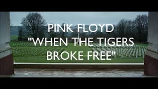 Pink Floyd - When The Tigers Broke Free [Video]