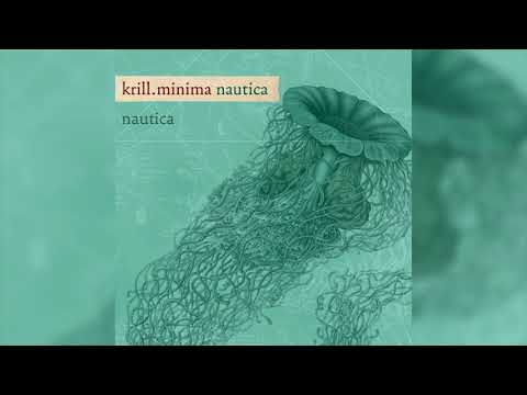 Krill.Minima - Nautica (Complete Album / Álbum Completo)