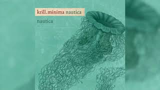 Krill.Minima - Nautica (Complete Album / Álbum Completo)