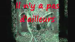 Mylène Farmer - Il n&#39;y a pas d&#39;ailleurs (Avec Paroles)